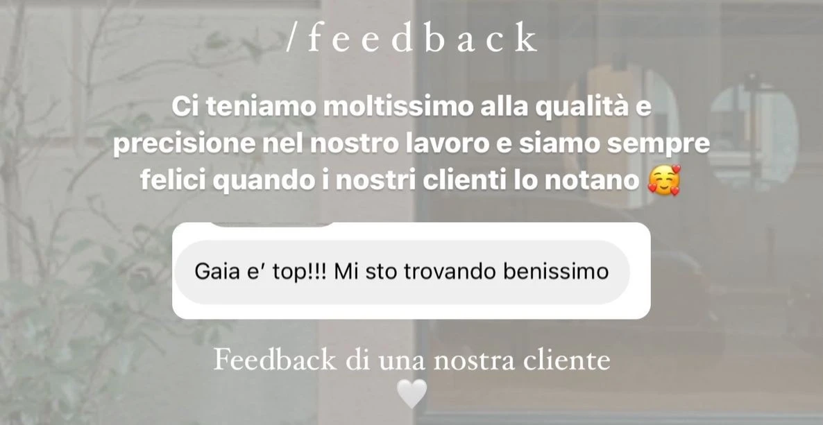 Feedback di una cliente StudioS via Instagram: Gaia e top! Mi sto trovando benissimo.