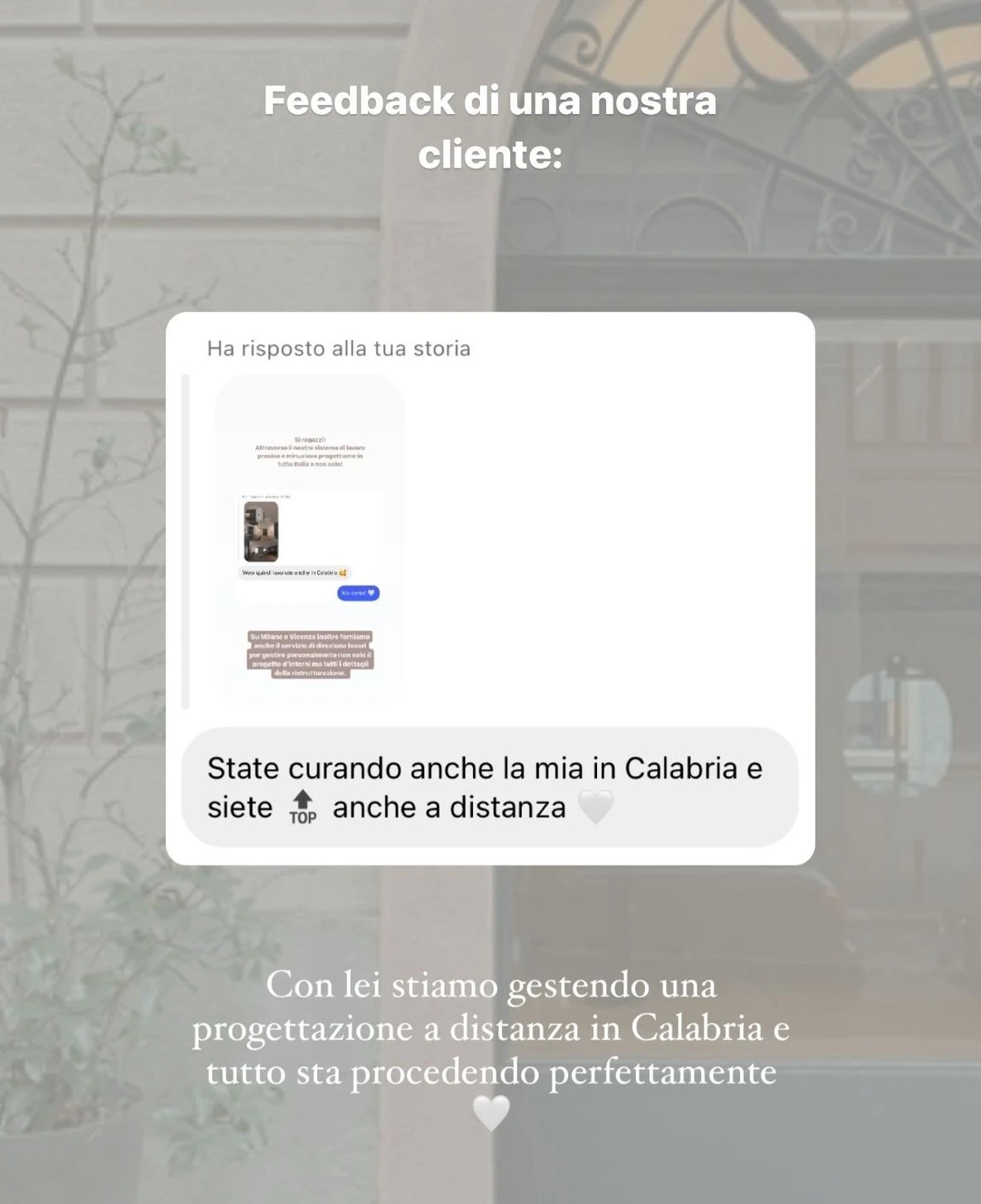 Feedback di una cliente StudioS via Instagram: State curando anche la nostra casa a distanza e tutto sta procedendo perfettamente.